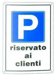 CARTELLI PL.PARC.RISER.CLIENTI 20X30